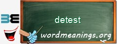 WordMeaning blackboard for detest